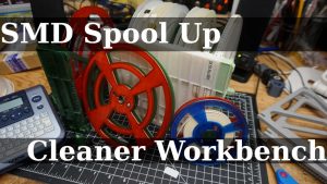 SMD Spool Up for a Clean Workbench – DIY Solution